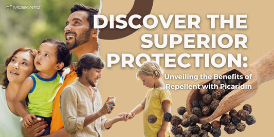 Discover-the-Superior-Protection-Unveiling-the-Benefits-of-Repellent-with-Picaridin Moskinto USA
